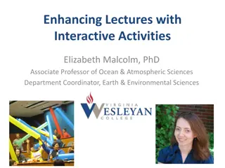 Enhancing Lectures with Interactive Activities for Engaged Learning