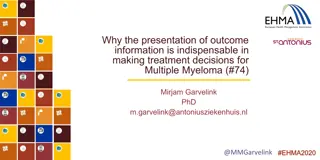 Understanding the Importance of Outcome Information in Multiple Myeloma Treatment Decisions