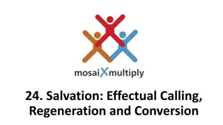 Understanding the Order of Salvation: Effectual Calling, Regeneration, Conversion