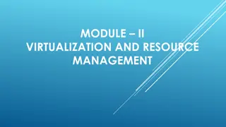 Understanding Virtualization and Resource Management