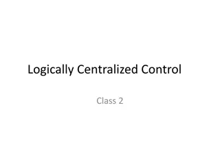 Centralized Control in Network Environments