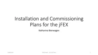 jFEX Installation and Commissioning Plans Summary