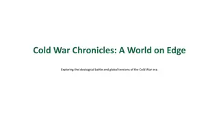 Exploring the Cold War: Global Tensions, Proxy Wars, and Nuclear Threats