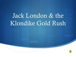 Jack London and the Klondike Gold Rush: A Literary Exploration