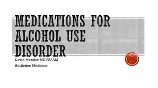 Medications for Alcohol Use Disorder: Treatment Approaches and Options
