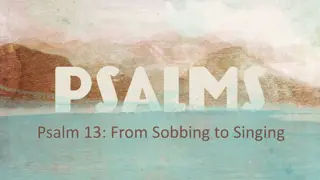 Transformative Journey of Psalm 13: From Lament to Hope