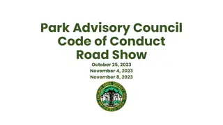 Park Advisory Council Code of Conduct Road Show Overview