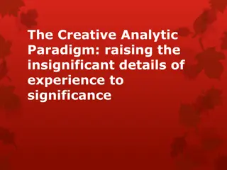 Unveiling the Creative Analytic Paradigm