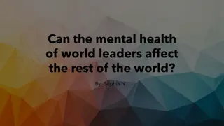 Impact of World Leaders' Mental Health on Global Dynamics