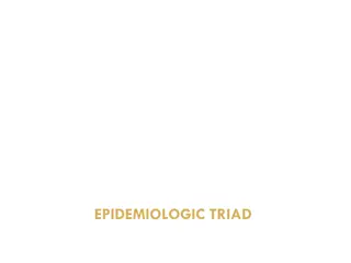 Understanding the Epidemiologic Triad and Disease Development Theories
