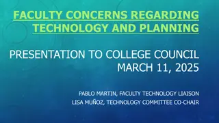 Faculty Concerns Regarding Technology and Planning Presentation to College Council March 11, 2025