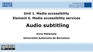 Audio Subtitling: Enhancing Accessibility in Media