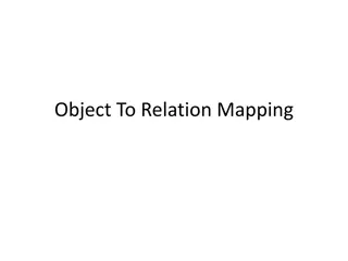 Understanding Object to Relation Mapping in Data Structures