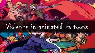Impact of Violence in Animated Cartoons on Children's Mental Health