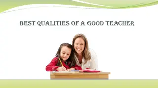 Exemplary Qualities of a Teacher and Their Impact on Students