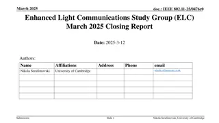 Enhanced Light Communications Study Group March 2025 Closing Report