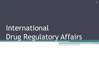 Understanding International Drug Regulatory Affairs and Regulatory Structures