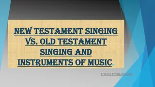Importance of Singing in Worship: New Testament vs. Old Testament