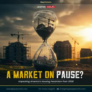 A Market on Pause- Unpacking America’s Housing Pessimism Post-2008