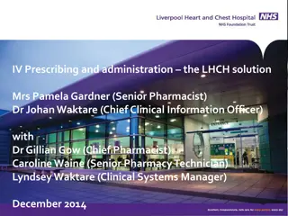 IV Prescribing and Administration at LHCH: Evolution of Digital Solutions