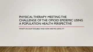 Physical Therapy's Role in Addressing the Opioid Epidemic