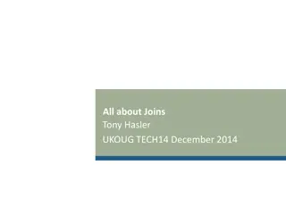 Understanding SQL Joins Explained by Tony Hasler at UKOUG TECH14 (December 2014)
