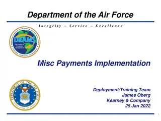 Air Force Miscellaneous Payments Implementation Overview