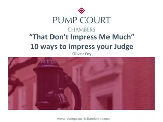 Effective Tips to Impress Judge Oliver Foy in Courtroom Proceedings