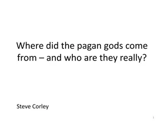 Origins and Deification in Pagan Gods Revealed