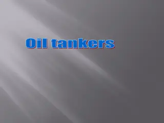 Insight into Oil Tankers: Types, Designs, and Operations
