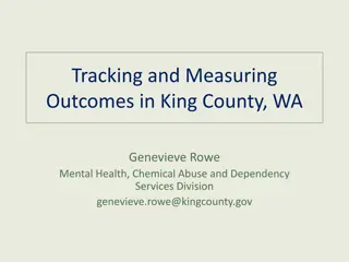Measuring Outcomes in King County WA Mental Health Services Division