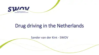 Insights on Drug Driving in the Netherlands