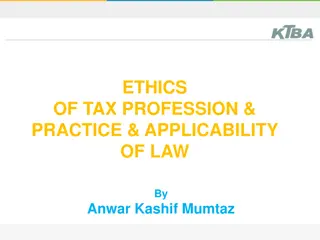 Ethics of Tax Profession and Practice: An Overview