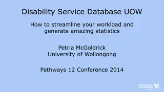 Streamlining Workload and Generating Statistics for Disability Service Database at UOW