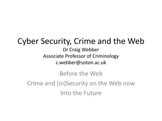Exploring Cyber Security, Crime, and the Evolution of Trust Online