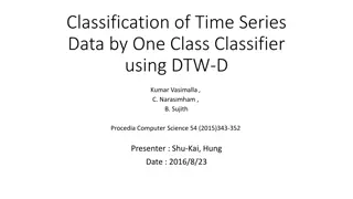 Classification of Time Series Data with DTW-D: A Special Distance Measure