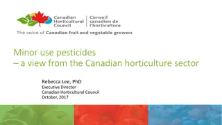 Insights into Minor Use Pesticides in Canadian Horticulture Sector