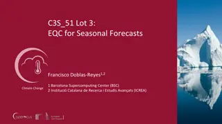 Developing Strategy for Multi-Model Seasonal Forecasts Evaluation and Quality Control
