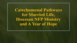 Catechumenal Pathways for Married Life and NFP Ministry Overview