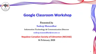Online Teaching Made Easy with Google Classroom Workshop by Sudeep Manandhar