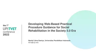 Practical Procedure Guidance for Social Rehabilitation in Society 5.0 Era