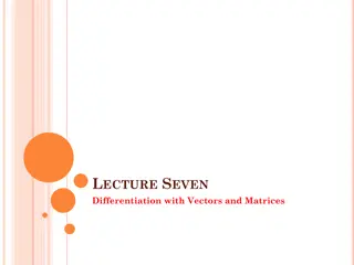 Vector and Matrix Differentiation Principles