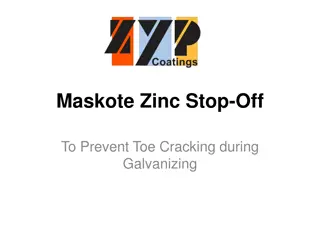 Preventing Toe Cracking in Galvanizing Process with Maskote Zinc Stop-Off