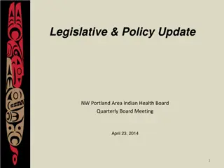 Indian Health Board Legislative and Policy Update - NW Portland Area