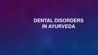 Ayurvedic Insights into Dental Disorders and Treatments