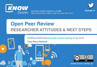Researcher Attitudes and Next Steps in Open Peer Review