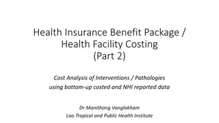 Analysis of Health Insurance Benefit Package and Facility Costing for Interventions and Pathologies