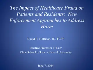 Impact of Healthcare Fraud on Patients and Residents: New Enforcement Approaches