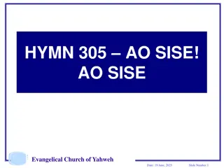 Evangelical Church of Yahweh Hymn 305: A.O. Sise! - Worship Slides