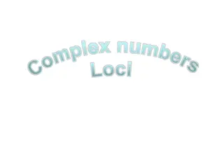 Understanding Complex Numbers and Loci Transformations